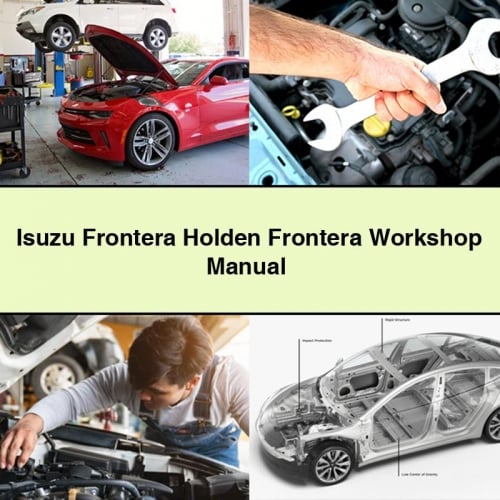 Isuzu Frontera Holden Frontera Workshop Manual PDF Download