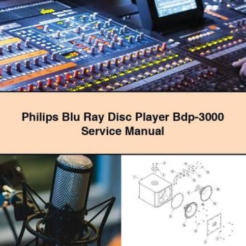 Philips Blu Ray Disc Player Bdp-3000 Service Manual PDF Download