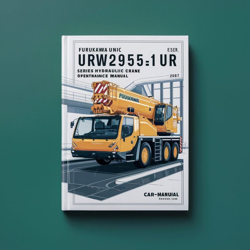 Manual de operación y mantenimiento de la grúa hidráulica Furukawa Unic serie URW295C1UR