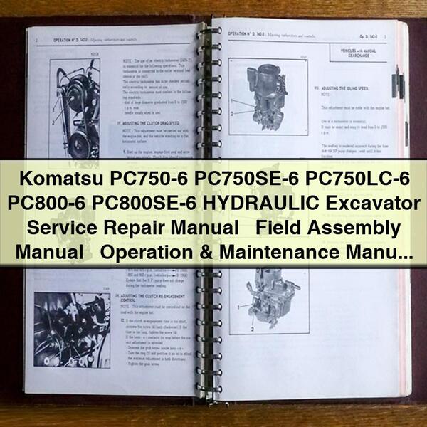 Komatsu PC750-6 PC750SE-6 PC750LC-6 PC800-6 PC800SE-6 HYDRAULIC Excavator Service Repair Manual + Field Assembly Manual + Operation & Maintenance Manual