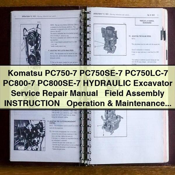 Komatsu PC750-7 PC750SE-7 PC750LC-7 PC800-7 PC800SE-7 HYDRAULIC Excavator Service Repair Manual + Field Assembly INSTRUCTION + Operation & Maintenance Manual