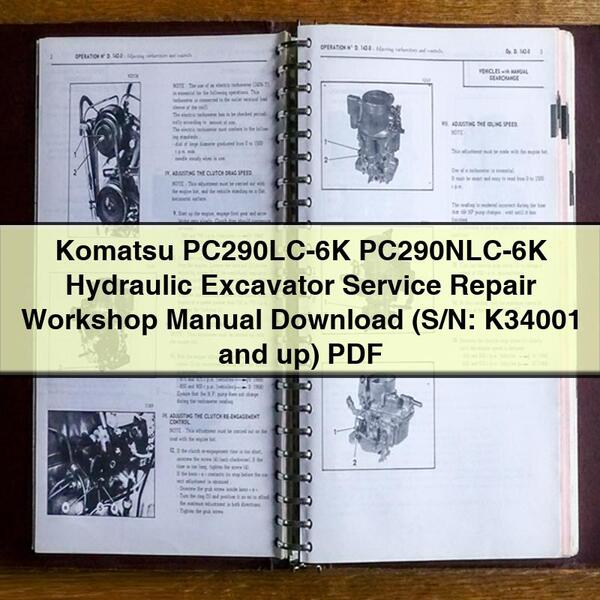 Manual de taller y reparación de la excavadora hidráulica Komatsu PC290LC-6K PC290NLC-6K (número de serie: K34001 y posteriores)