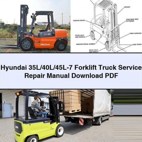 Hyundai 35L/40L/45L-7 Forklift Truck Service Repair Manual Download PDF