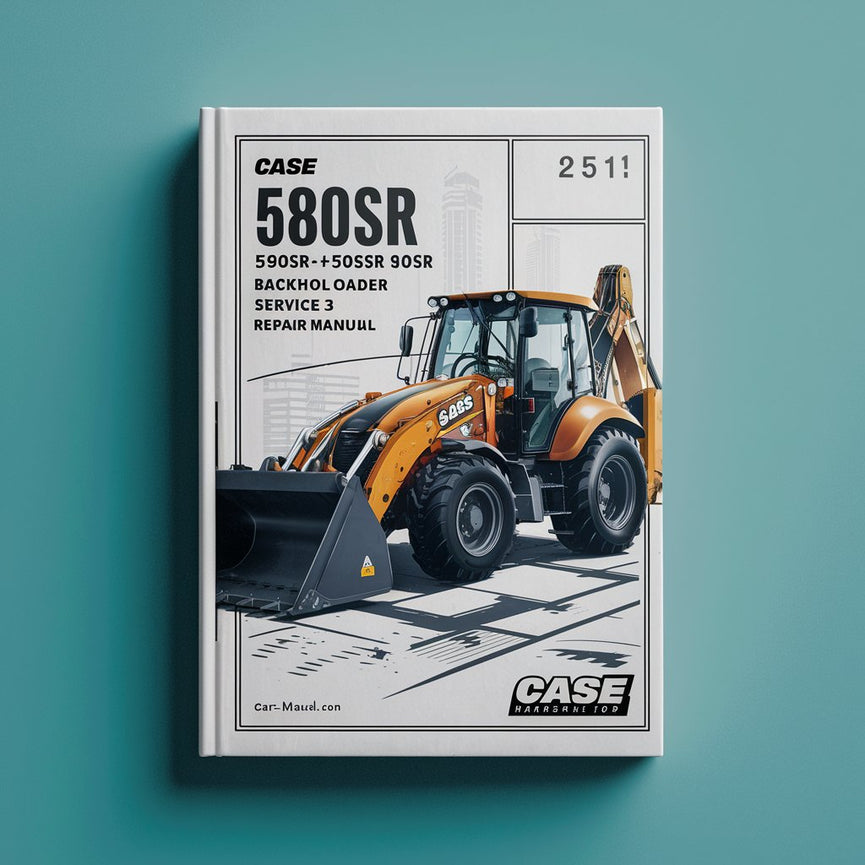 Manual de servicio y reparación de retroexcavadoras CASE serie 580SR, 580SR+, 590SR y 695SR