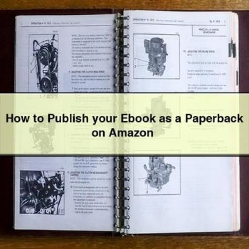 How to Publish your Ebook as a Paperback on Amazon