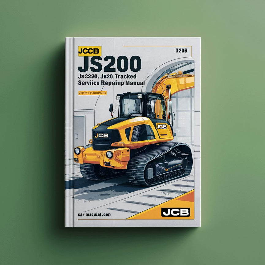 Manuel d'atelier de réparation et d'entretien de la pelle sur chenilles JCB JS200 JS210 JS220 JS260