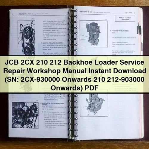 Manuel d'atelier de réparation et d'entretien de la chargeuse-pelleteuse JCB 2CX 210 212 Téléchargement instantané (SN : 2CX-930000 et suivants 210 212-903000 et suivants) PDF