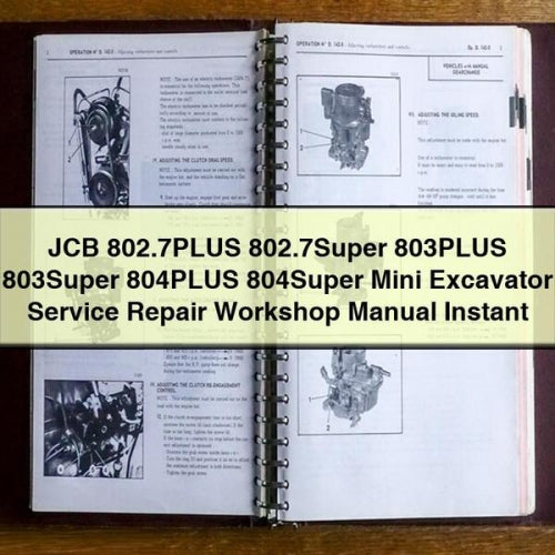 Manuel d'atelier de réparation et d'entretien de la mini-pelle JCB 802.7PLUS 802.7Super 803PLUS 803Super 804PLUS 804Super