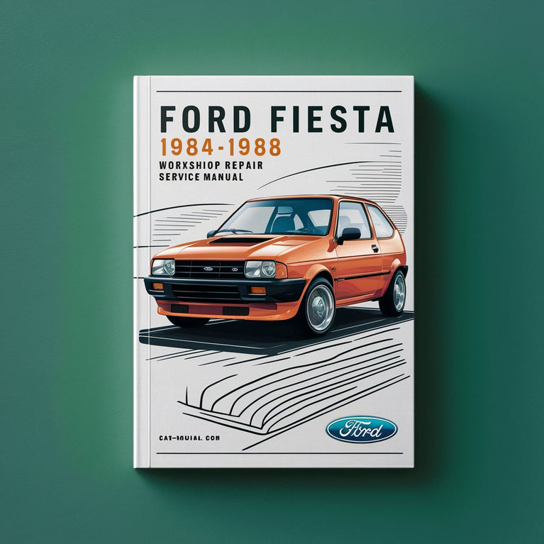 Ford Fiesta 1984-1988 Workshop Repair Service Manual