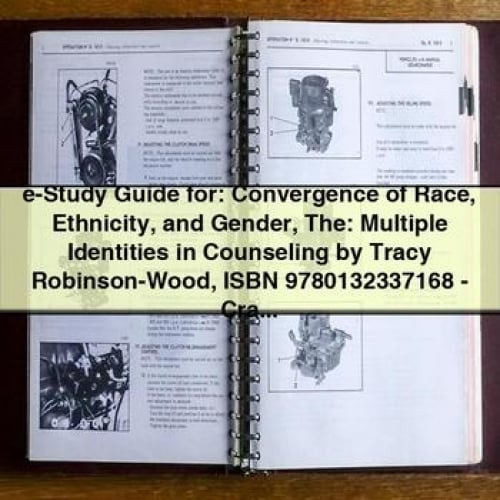 e-Study Guide for: Convergence of Race Ethnicity and Gender The: Multiple Identities in Counseling by Tracy Robinson-Wood ISBN 9780132337168 - Cram101 Textbook Reviews