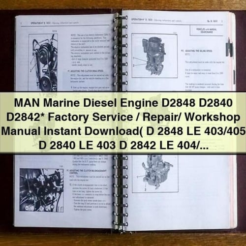 MAN Marine Diesel Engine D2848 D2840 D2842* Factory Service / Repair/ Workshop Manual Instant Download( D 2848 LE 403/405 D 2840 LE 403 D 2842 LE 404/407/410/414/415/416/417) PDF