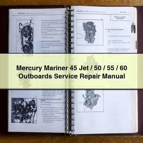 Mercury Mariner 45 Jet / 50 / 55 / 60 Outboards Service Repair Manual Download PDF