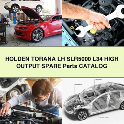 HOLDEN TORANA LH SLR5000 L34 High OUTPUT Spare Parts Catalog