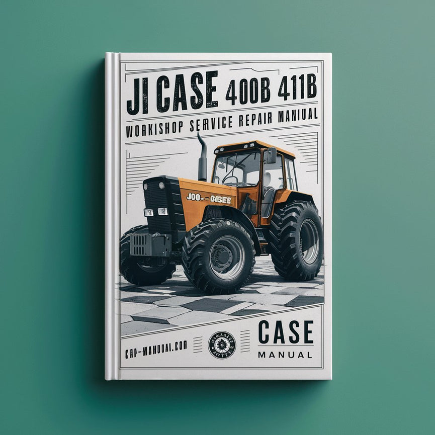 JI Case 400B 410B 411B TRACTORS Workshop Service Shop Repair Manual - Instant Download PDF