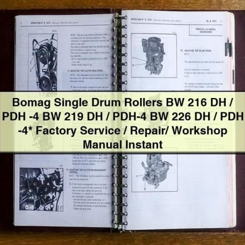 Bomag Single Drum Rollers BW 216 DH/PDH -4 BW 219 DH/PDH-4 BW 226 DH/PDH -4 Factory Service/Repair/ Workshop Manual