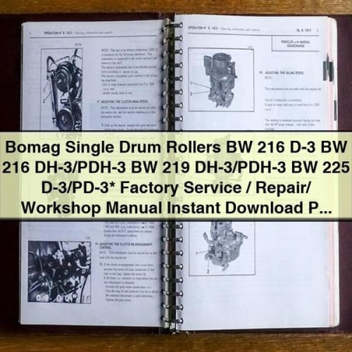Bomag Single Drum Rollers BW 216 D-3 BW 216 DH-3/PDH-3 BW 219 DH-3/PDH-3 BW 225 D-3/PD-3 Factory Service/Repair/ Workshop Manual