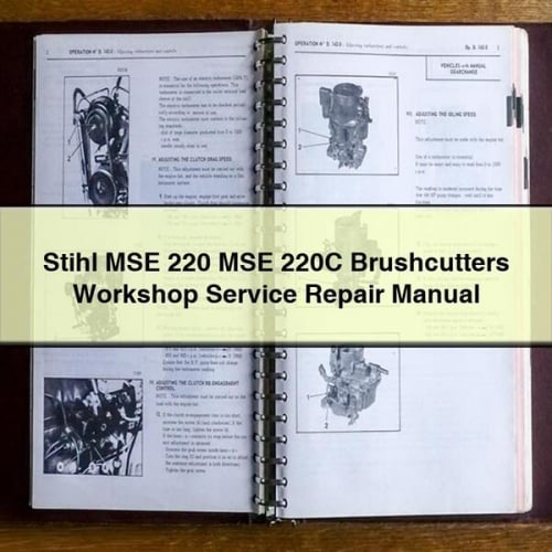 Stihl MSE 220 MSE 220C Brushcutters Workshop Service Repair Manual Download PDF