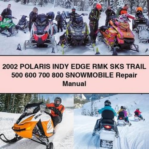 2002 POLARIS INDY EDGE RMK SKS TRAIL 500 600 700 800 Snowmobile Repair Manual PDF Download