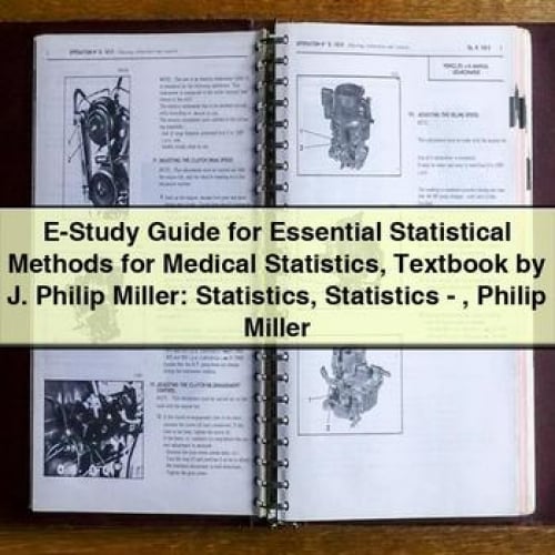 E-Study Guide for Essential Statistical Methods for Medical Statistics Textbook by J. Philip Miller: Statistics Statistics - Philip Miller