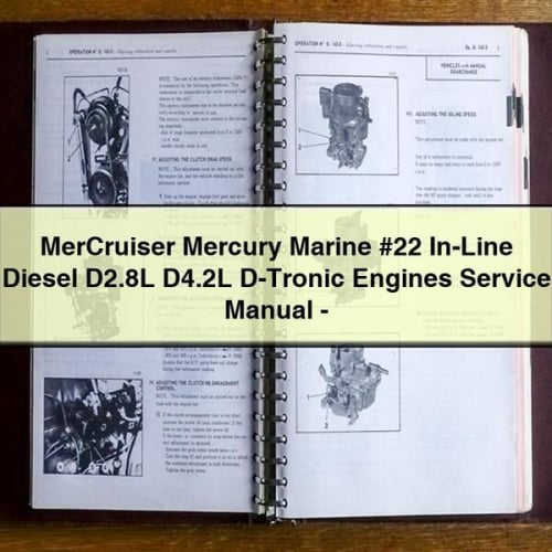 MerCruiser Mercury Marine #22 In-Line Diesel D2.8L D4.2L D-Tronic Engines Service Manual - Download PDF