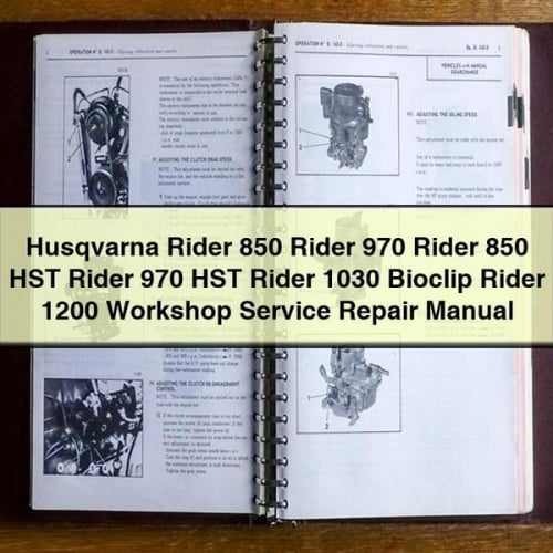 Husqvarna Rider 850 Rider 970 Rider 850 HST Rider 970 HST Rider 1030 Bioclip Rider 1200 Workshop Service Repair Manual Download PDF