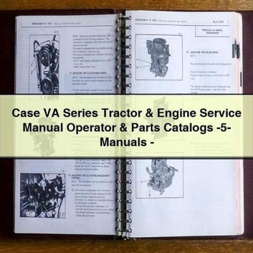 Case VA Series Tractor & Engine Service Manual Operator & Parts Catalogs -5- Manuals - Download PDF