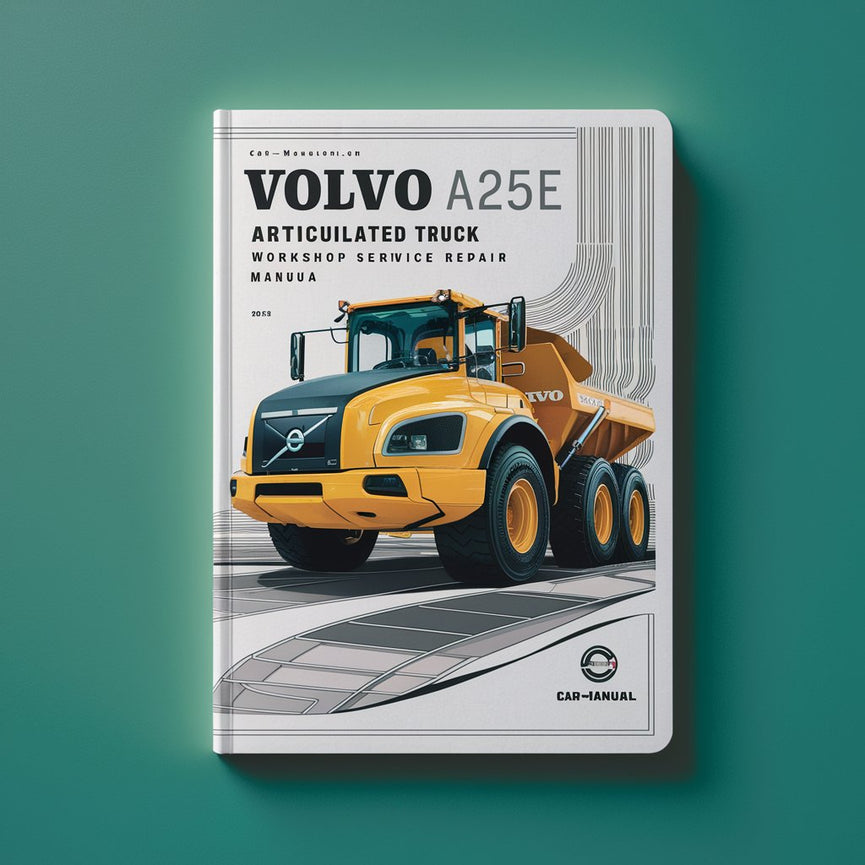 Manuel de réparation et d'entretien du camion à benne basculante articulé VOLVO A25E