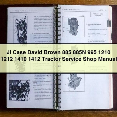 Manuel d'atelier d'entretien du tracteur JI Case David Brown 885 885N 995 1210 1212 1410 1412 -