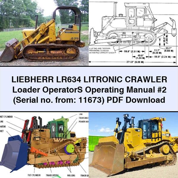 LIEBHERR LR634 LITRONIC Crawler Loader OperatorS Operating Manual #2 (Serial no. from: 11673)