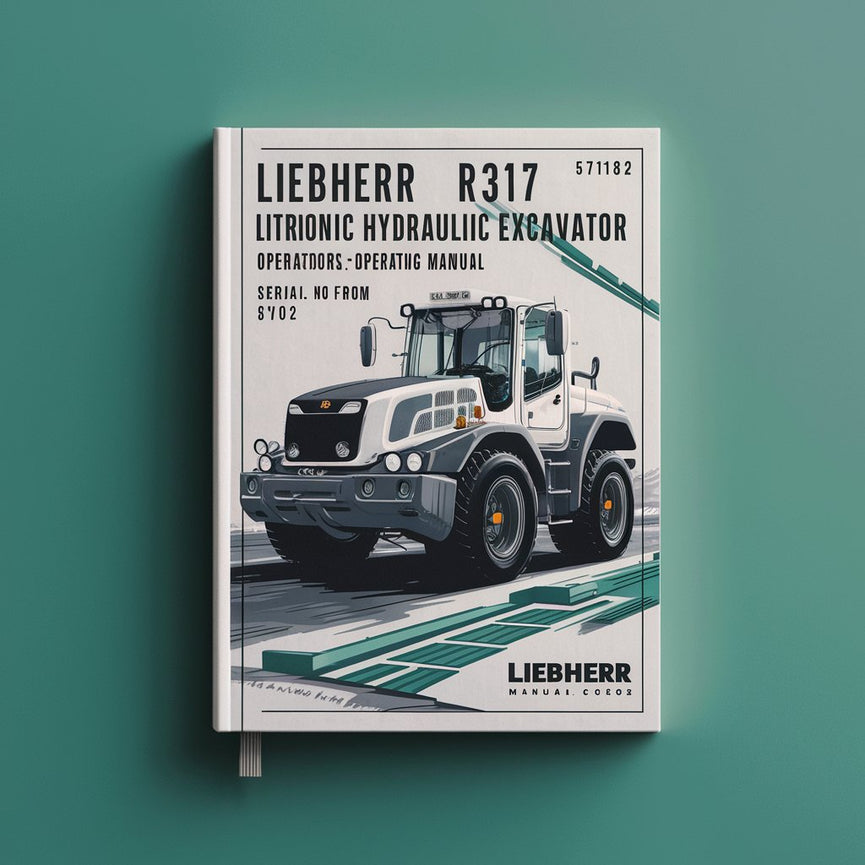 Manual de instrucciones del operador de excavadora LIEBHERR R317 LITRONIC HYDRAULIC (N.º de serie: 57182)