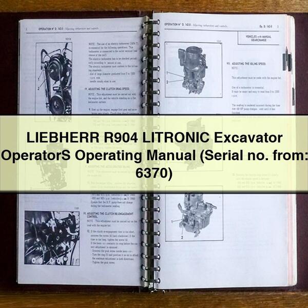 Manual de instrucciones del operador de excavadora LIEBHERR R904 LITRONIC (N.º de serie: 6370)