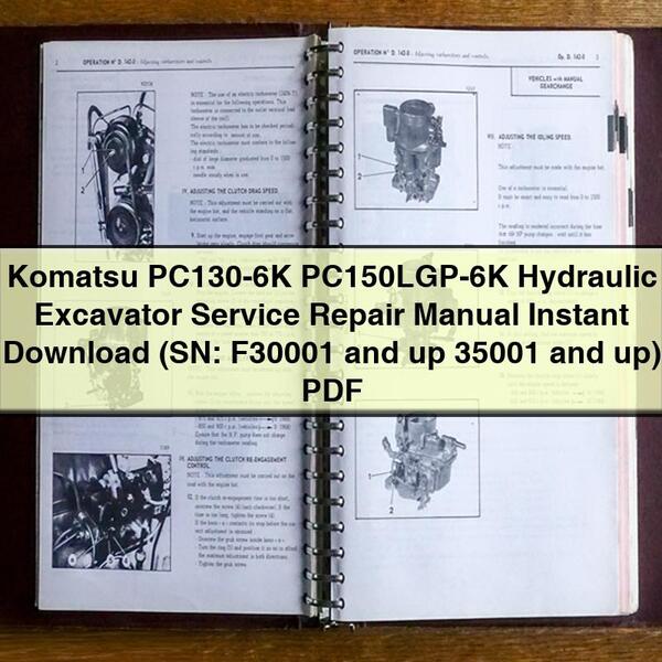 Manuel de réparation et d'entretien de l'excavatrice hydraulique Komatsu PC130-6K PC150LGP-6K (SN : F30001 et plus, 35001 et plus)