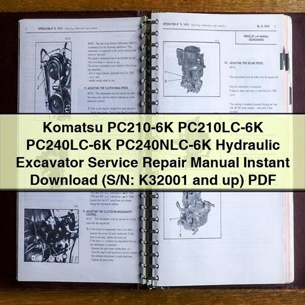 Manuel de réparation et d'entretien de la pelle hydraulique Komatsu PC210-6K PC210LC-6K PC240LC-6K PC240NLC-6K (S/N : K32001 et plus)