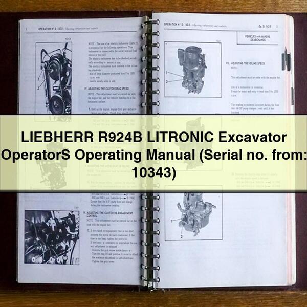 LIEBHERR R924B LITRONIC Excavator OperatorS Operating Manual (Serial no. from: 10343)