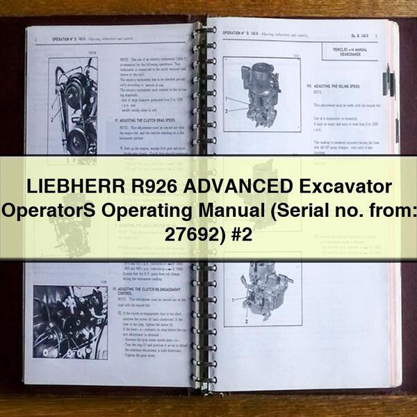 LIEBHERR R926 ADVANCED Excavator OperatorS Operating Manual (Serial no. from: 27692) #2