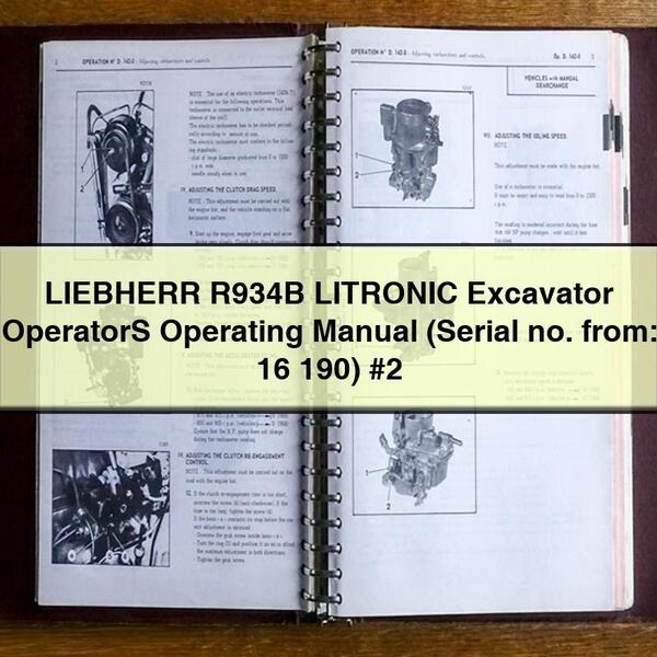 Manuel d'utilisation de l'opérateur de l'excavatrice LIEBHERR R934B LITRONIC (Numéro de série : 16 190) #2