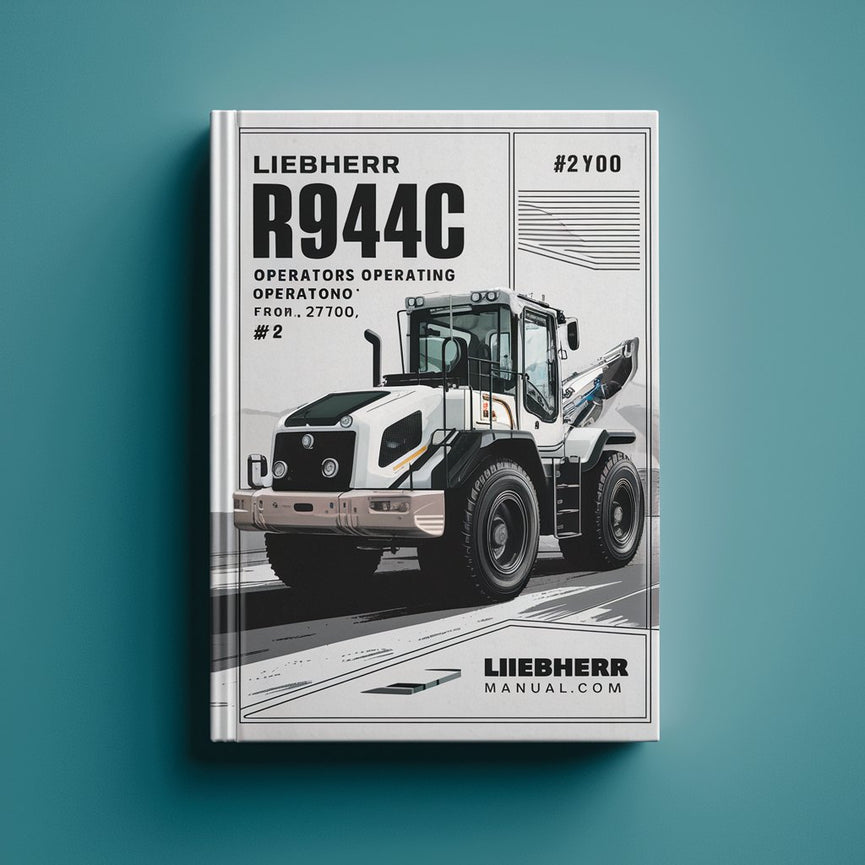 Manual de instrucciones del operador de la excavadora LIEBHERR R944C (número de serie: 27700) n.° 2