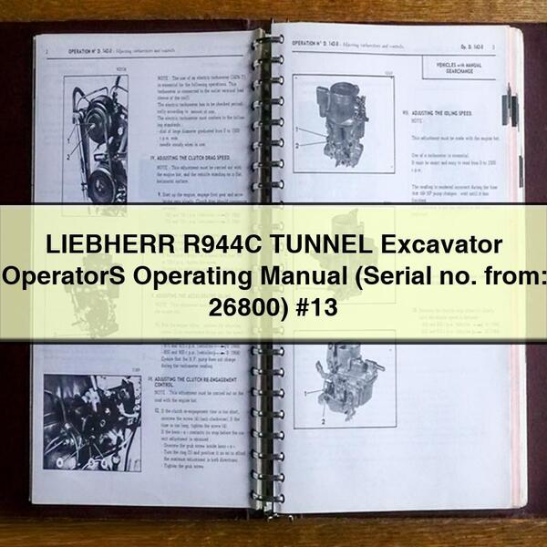 Manual de instrucciones del operador de la excavadora de túneles LIEBHERR R944C (número de serie: 26800) n.º 13