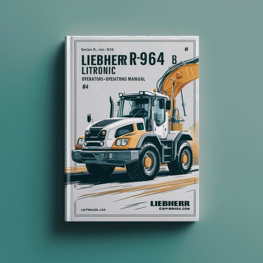 LIEBHERR R964 B LITRONIC Excavator OperatorS Operating Manual (Serial no. from: 9042) #4