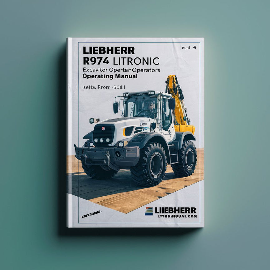 LIEBHERR R974 LITRONIC Excavator OperatorS Operating Manual (Serial no. from: 601) #4