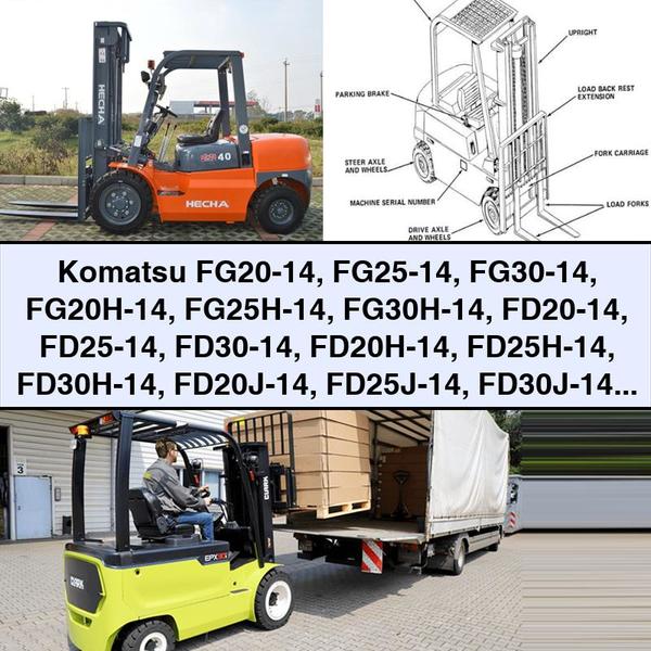 Komatsu FG20-14 FG25-14 FG30-14 FG20H-14 FG25H-14 FG30H-14 FD20-14 FD25-14 FD30-14 FD20H-14 FD25H-14 FD30H-14 FD20J-14 FD25J-14 FD30J-14 Forklift Truck Service Repair Manual