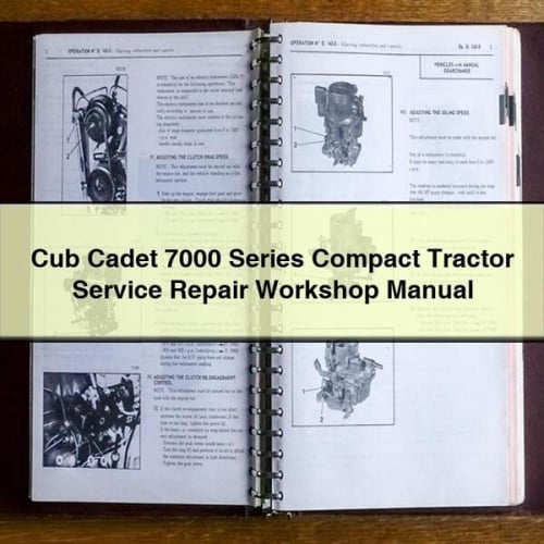 Cub Cadet 7000 Series Compact Tractor Service Repair Workshop Manual Download PDF