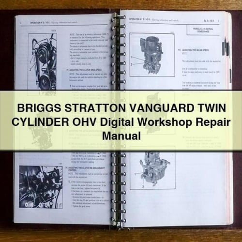 BRIGGS STRATTON VANGUARD TWIN CYLINDER OHV Digital Workshop Repair Manual PDF Download