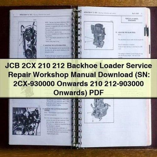 Manual de taller y reparación de retroexcavadoras JCB 2CX 210 212 (número de serie: 2CX-930000 en adelante 210 212-903000 en adelante)