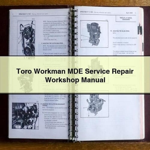 Toro Workman MDE Service Repair Workshop Manual Download PDF