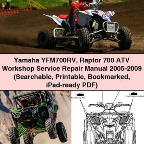 Yamaha YFM700RV Raptor 700 ATV Workshop Service Repair Manual 2005-2009 (Searchable Printable Bookmarked iPad-ready PDF) Download