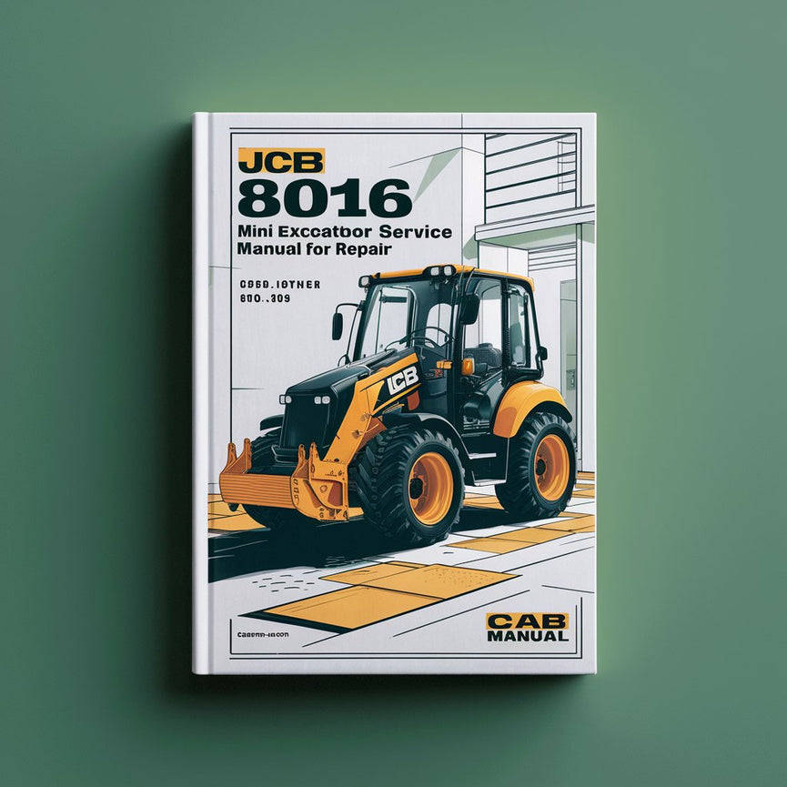 JCB 8016 Mini Excavator Workshop Service Manual for Repair