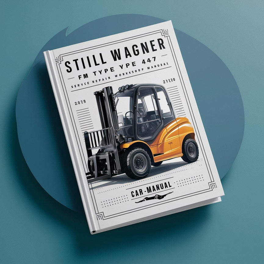 Still Wagner FM Type 447 Forklift Service Repair Workshop Manual Download PDF