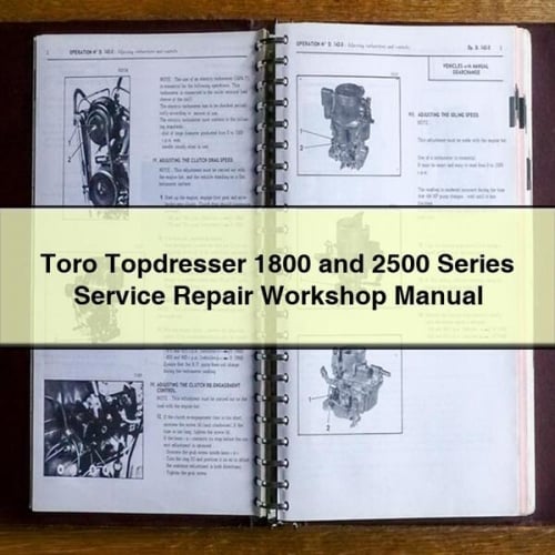 Toro Topdresser 1800 and 2500 Series Service Repair Workshop Manual Download PDF