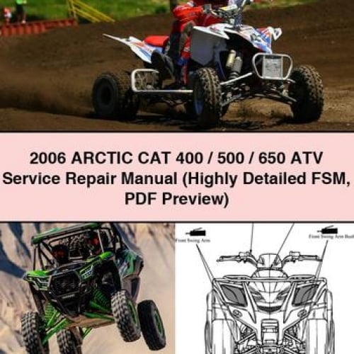 2006 Arctic CAT 400 / 500 / 650 ATV Service Repair Manual (Highly Detailed FSM PDF Preview) Download